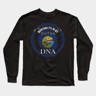 Montana Its In My DNA - Montanan Flag - Gift for Montanan From Montana Long Sleeve T-Shirt